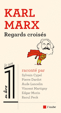 Karl Marx, regards croisés